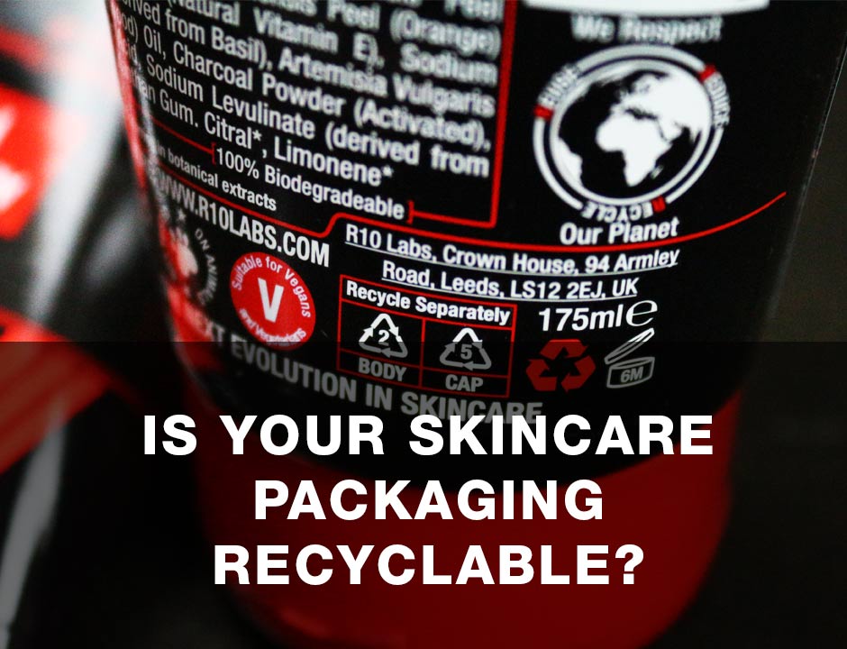 Is Your Skincare Packaging Truly Recyclable